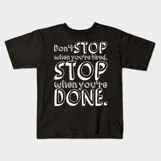 Don't Stop Kids T-Shirt